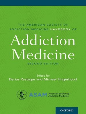 cover image of The American Society of Addiction Medicine Handbook of Addiction Medicine